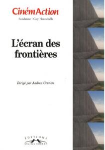 Couverture du livre L'Écran des frontières par Collectif dir. Andréa Grunert