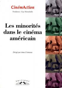 Couverture du livre Les minorités dans le cinéma américain par Collectif dir. Anne Crémieux