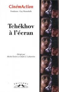 Couverture du livre Tchékhov à l'écran par Collectif dir. Michel Estève et André Z. Labarrère