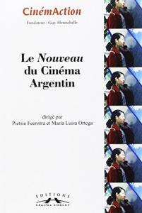 Couverture du livre Le Nouveau du cinéma argentin par Collectif dir. Pietsie Feenstra
