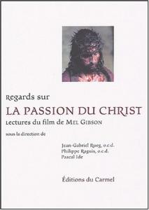 Couverture du livre Regards sur La Passion du Christ par Collectif