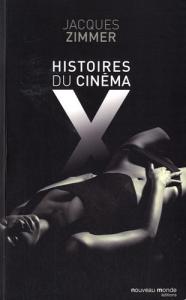 Couverture du livre Histoires du cinéma X par Jacques Zimmer