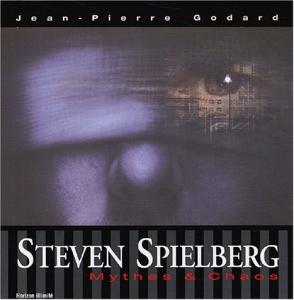Couverture du livre Steven Spielberg par Jean-Pierre Godard