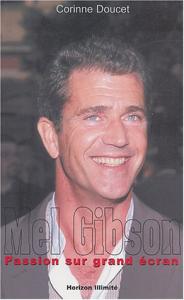 Couverture du livre Mel Gibson par Corinne Doucet
