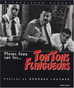 Couverture du livre Les Tontons flingueurs (DVD inclus) par Pierre-Jean Lancry