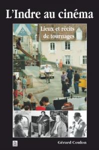 Couverture du livre L'Indre au Cinéma par Gérard Coulon