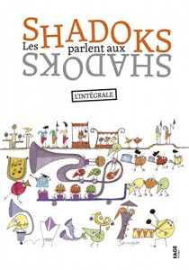 Couverture du livre Les Shadoks parlent aux Shadoks par Jacques Rouxel