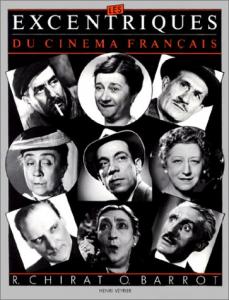 Couverture du livre Les Excentriques du cinéma français par Raymond Chirat et Olivier Barrot