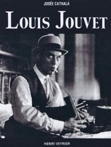 Couverture du livre Louis Jouvet par Josée Cathala