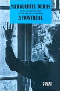 Couverture du livre Marguerite Duras à Montréal par Collectif dir. Suzanne Lamy et André Roy
