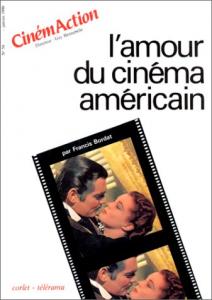 Couverture du livre L'Amour du cinéma américain par Collectif dir. Francis Bordat