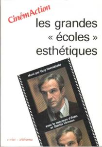 Couverture du livre Les Grandes Ecoles esthétiques par Collectif dir. Guy Hennebelle et Alain Virmaux