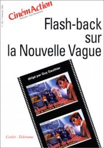 Couverture du livre Flash-back sur la Nouvelle Vague par Collectif dir. Guy Gauthier et Thomas Heller