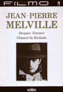 Couverture du livre Jean-Pierre Melville par Jacques Zimmer et Chantal de Béchade