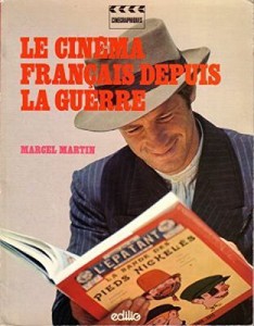 Couverture du livre Le Cinéma français depuis la guerre par Marcel Martin