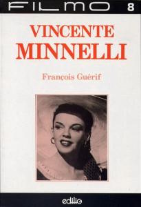 Couverture du livre Vincente Minnelli par François Guérif