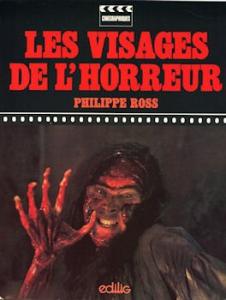 Couverture du livre Les Visages de l'horreur par Philippe Ross