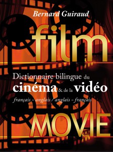 Couverture du livre Dictionnaire bilingue du cinéma & de la vidéo par Bernard Guiraud