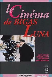 Couverture du livre Le Cinéma de Bigas Luna par Collectif