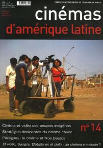Couverture du livre Cinémas d'Amérique latine n°14 par Francis Saint-Dizier, Hayrabet Alacahan, Julie Amiot et José Carlo
