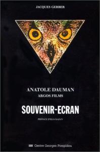 Couverture du livre Anatole Dauman, Argos films par Jacques Gerber