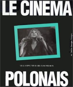 Couverture du livre Le Cinéma polonais par Collectif dir. Boleslaw Michalek
