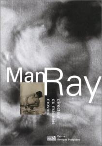 Couverture du livre Man Ray, directeur du mauvais movies par Jean-Michel Bouhours et Patrick de Haas