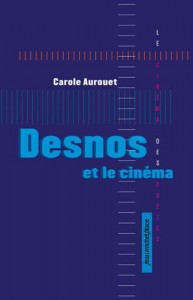 Couverture du livre Desnos et le cinéma par Carole Aurouet