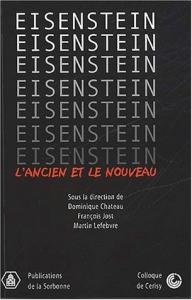 Couverture du livre Eisenstein par Collectif dir. Dominique Chateau, François Jost et Martin Lefebvre