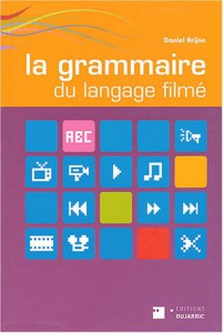 Couverture du livre La Grammaire du langage filmé par Daniel Arijon