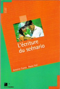 Couverture du livre L'écriture du scénario par Antoine Cucca et Paola Foti