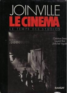 Couverture du livre Joinville, le cinéma par Christian Brieu, Laurent Ikor et J. Michel Viguier