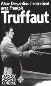 Couverture du livre Aline Desjardins s'entretient avec François Truffaut par Aline Desjardins et François Truffaut