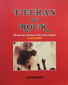 Couverture du livre L'écran du rock par Alain Lacombe