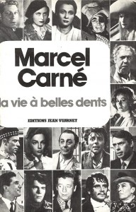 Couverture du livre La Vie à belles dents par Marcel Carné