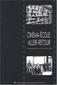 Couverture du livre Cinéma-école aller-retour par Collectif dir. Didier Nourrisson et Paul Jeunet