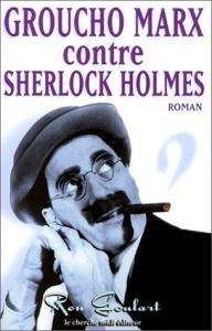 Couverture du livre Groucho Marx contre Sherlock Holmes par Ron Goulard