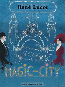 Couverture du livre Magic-City par René Lucot