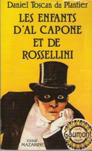 Couverture du livre Les Enfants d'Al Capone et de Rossellini par Daniel Toscan du Plantier