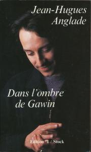 Couverture du livre Dans l'ombre de Gawin par Jean-Hugues Anglade