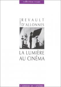 Couverture du livre La Lumière au cinéma par Fabrice Revault d'Allonnes
