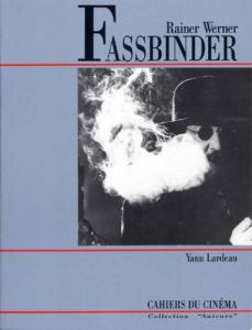 Couverture du livre Rainer Werner Fassbinder par Yann Lardeau