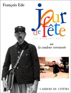 Couverture du livre Jour de Fête de Jacques Tati par François Ede