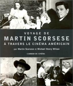 Couverture du livre Voyage de Martin Scorsese à travers le cinéma américain par Martin Scorsese et Michael Henry Wilson