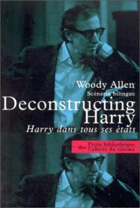 Couverture du livre Deconstructing Harry par Woody Allen