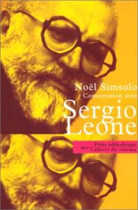 Couverture du livre Conversations avec Sergio Leone par Noël Simsolo