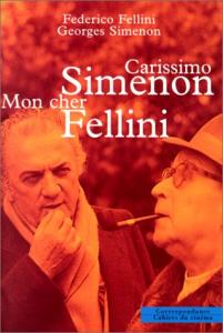 Couverture du livre Carissimo Simenon, Mon cher Fellini par Federico Fellini et Georges Simenon