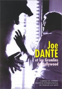 Couverture du livre Joe Dante et les Gremlins de hollywood par Collectif dir. Bill Krohn