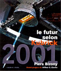 Couverture du livre 2001, le futur selon Kubrick par Piers Bizony