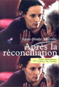 Couverture du livre Après la réconciliation par Anne-Marie Miéville